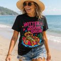 Hotter Than a Hoochie Coochie Graphic Tee